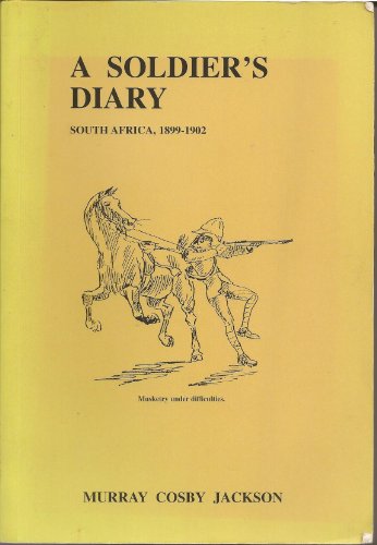 Beispielbild fr A Soldier's Diary (South Africa 1899-1902) zum Verkauf von WorldofBooks