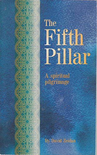 Stock image for The Fifth Pillar: A Spiritual Pilgrimage for sale by WorldofBooks