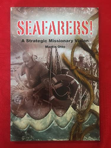 Beispielbild fr SEAFARERS PB: A Strategic Missionary Vision zum Verkauf von WorldofBooks