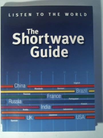 Imagen de archivo de The Shortwave Guide: Listen to the World a la venta por HPB-Red