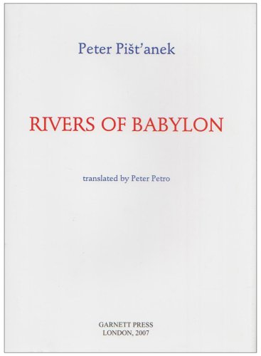 Imagen de archivo de Rivers of Babylon by Pistanek, Peter (2007) Hardcover a la venta por thebookforest.com