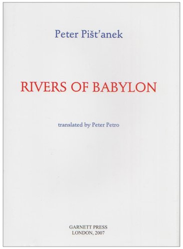 Stock image for Rivers of Babylon by Pistanek, Peter (2007) Hardcover for sale by thebookforest.com