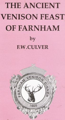 Imagen de archivo de The Ancient Venison Feast Of Farnham, a la venta por Crouch Rare Books