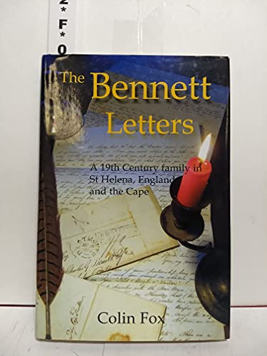 Beispielbild fr The Bennett Letters: A 19th Century Family in St Helena, England and the Cape zum Verkauf von AwesomeBooks