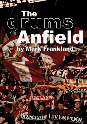 Beispielbild fr The Drums of Anfield zum Verkauf von WorldofBooks
