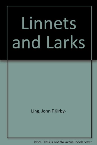 Linnets And Larks: A Selection Of Poems TOGETHER WITH Linnets And Larks Two (TWO SCARCE BOOKS FIN...