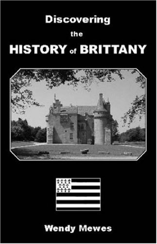 Stock image for Discovering the History of Brittany for sale by WorldofBooks