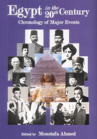 9780953600717: Egypt in the 20th Century: Chronology of Major Events
