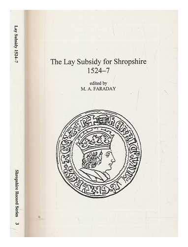 9780953602001: Lay Subsidy for Shropshire 1524-7 (Shropshire Record S.)