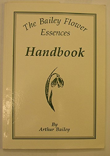 9780953602100: Bailey Flower Essences Handbook