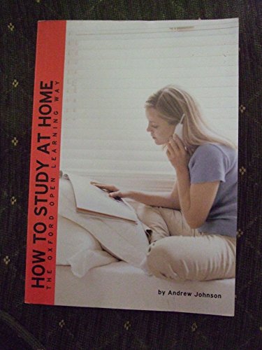 Beispielbild fr How to Study at Home: The Oxford Open Learning Way zum Verkauf von Reuseabook