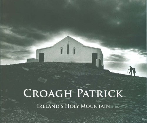Beispielbild fr Croagh Patrick: Ireland's Holy Mountain zum Verkauf von HPB-Diamond