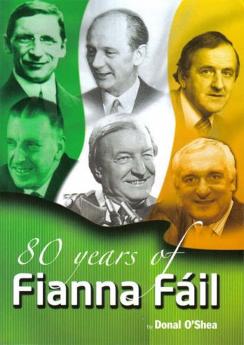 Beispielbild fr 80 Years of Fianna Fail zum Verkauf von Kennys Bookshop and Art Galleries Ltd.