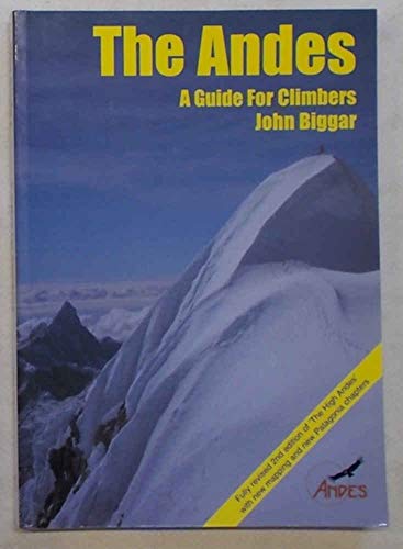 9780953608706: The Andes: A Guide for Climbers