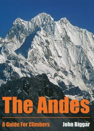 9780953608720: The Andes: A Guide for Climbers