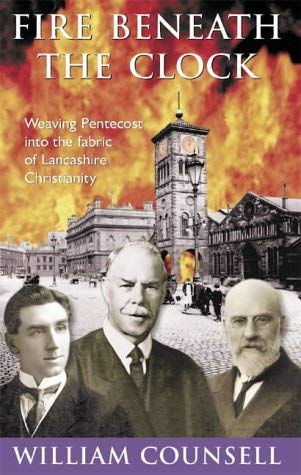 Beispielbild fr Fire Beneath the Clock: Weaving Pentecost in to the Fabric of Lancashire Christianity zum Verkauf von WorldofBooks