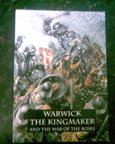 Stock image for Warwick the Kingmaker for sale by WorldofBooks