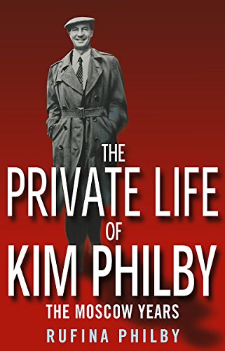 9780953615162: The Private Life of Kim Philby: The Moscow Years