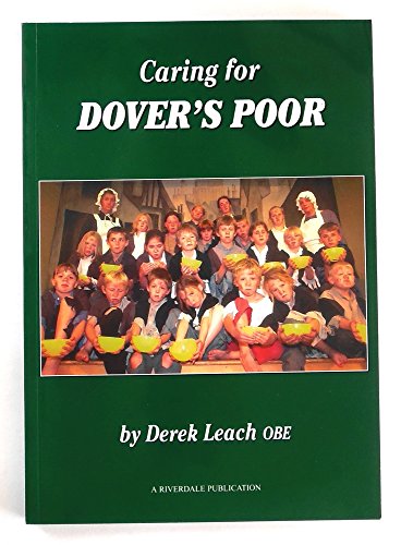 Beispielbild fr Caring for Dover's Poor zum Verkauf von WorldofBooks