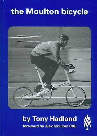 Beispielbild fr The Moulton Bicycle (the story from 1957 to 1981) - Millennium Hardback Edition zum Verkauf von COLLINS BOOKS