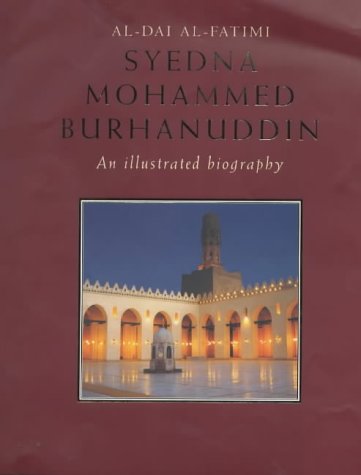 9780953625604: Syedna Mohammed Burhanuddin: An Illustrated Biography