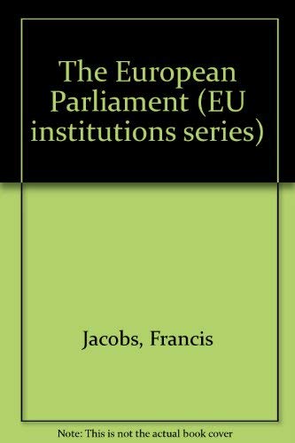 Imagen de archivo de The European Parliament (EU institutions series) a la venta por Reuseabook