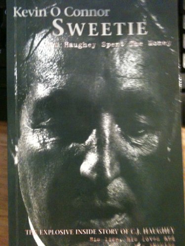 Imagen de archivo de Sweetie: How Haughey Spent the Money a la venta por ThriftBooks-Dallas