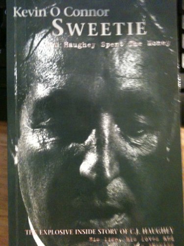 Stock image for Sweetie: How Haughey Spent the Money for sale by ThriftBooks-Dallas