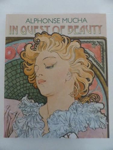 Stock image for Alphonse Mucha - in Quest for Beauty for sale by Literary Cat Books