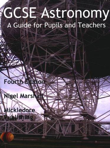 9780953634576: GCSE Astronomy: A Guide for Pupils and Teachers