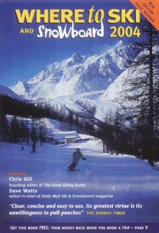 Imagen de archivo de Where to Ski and Snowboard 2004 a la venta por MusicMagpie