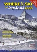 Imagen de archivo de Where to Ski and Snowboard 2006 a la venta por AwesomeBooks