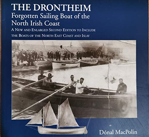 9780953638000: Drontheim: Forgotten Sailing Boat of the North Irish Coast