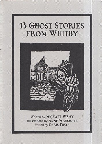 Stock image for 13 Ghost Stories from Whitby for sale by WorldofBooks