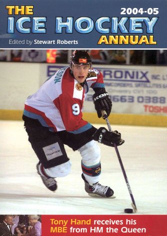 Ice Hockey Annual 2004-5 (Annual) (9780953641055) by Stewart Roberts