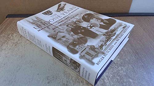 9780953643509: The Undone Years: Magdalen College Roll of Honour 1939-1947and Roll of Service 1939-1945 and Vietnam