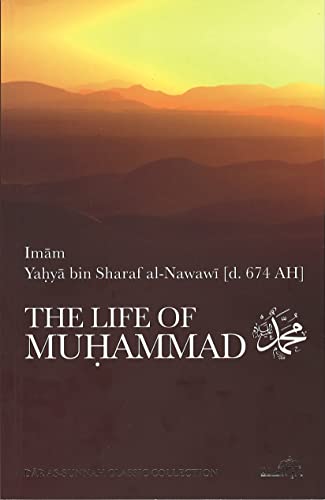 Stock image for The Life of Muhammad By Imam Al-Nawawi for sale by WorldofBooks