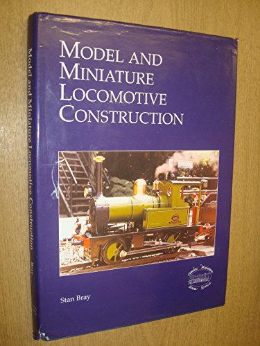 Beispielbild fr Model and Miniature Locomotive Construction zum Verkauf von Reuseabook