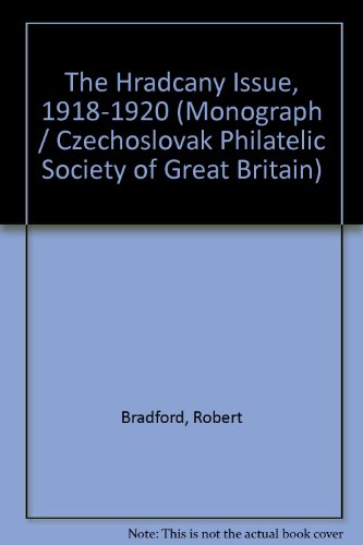 The HradÄany Issue, 1918 1920 (9780953655519) by Robert Bradford