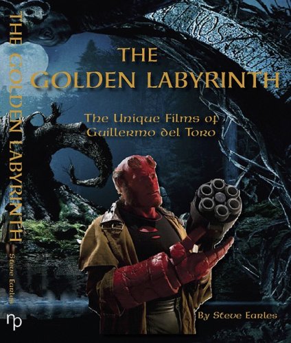 Beispielbild fr The Golden Labyrinth: The Unique Films of Guillermo Del Toro zum Verkauf von Books From California