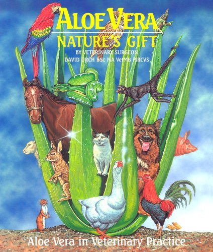 9780953656905: Aloe Vera, Nature's Gift: Aloe Vera in Veterinary Practice