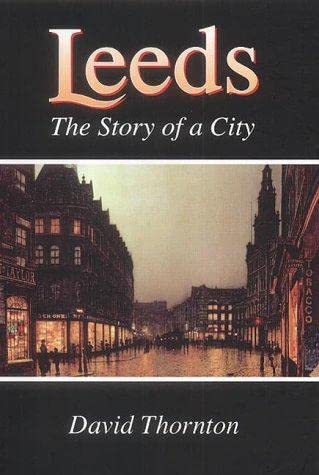 Imagen de archivo de Leeds: The Story of a City a la venta por medimops