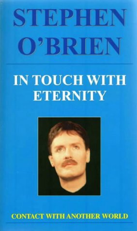9780953662029: In Touch with Eternity: Contact with Another World