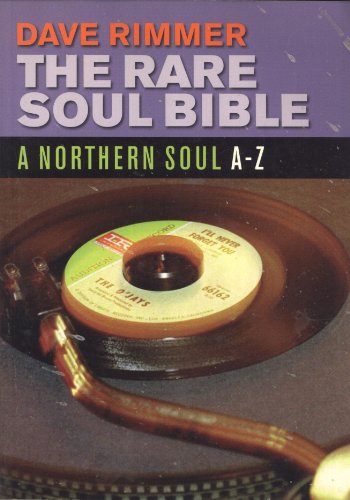 9780953662654: The Rare Soul Bible: A Northern Soul A-Z