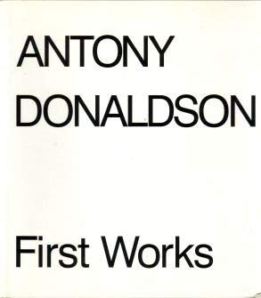 9780953663316: Antony Donaldson: First Works