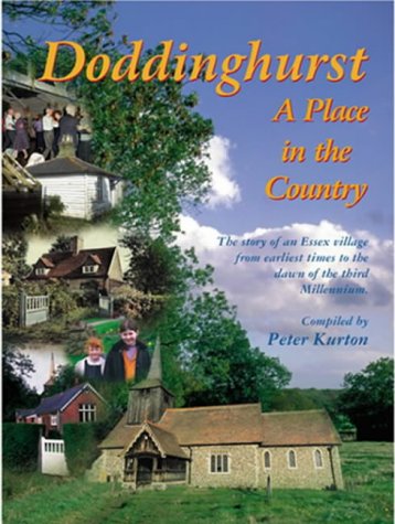 Beispielbild fr Doddinghurst - A Place in the Country zum Verkauf von WorldofBooks