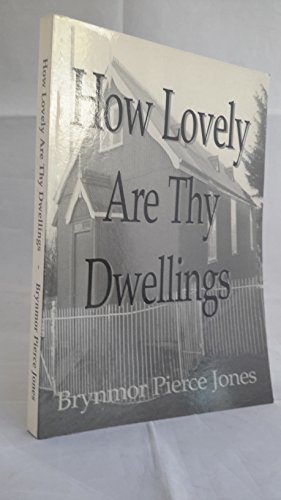 9780953665709: How Lovely are Thy Dwellings