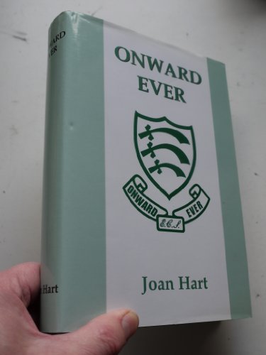 Beispielbild fr Onward Ever: The Story of Enfield County School for Girls, 1909-1967 zum Verkauf von WorldofBooks