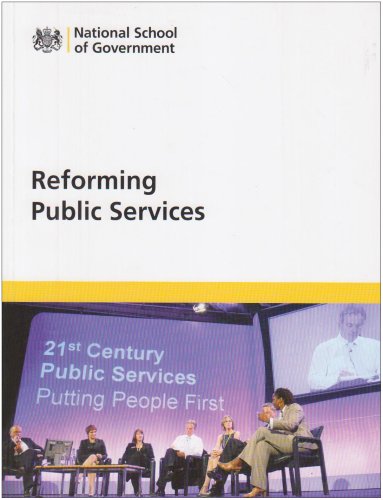 Reforming public services: 21st century public services, putting people first (9780953668830) by National School Of Government