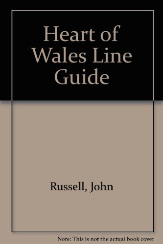 Heart of Wales Line Guide (9780953669103) by Russell, John